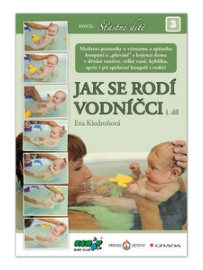 JAK SE RODÍ VODNÍČCI 1.díl - Eva Kiedroňová